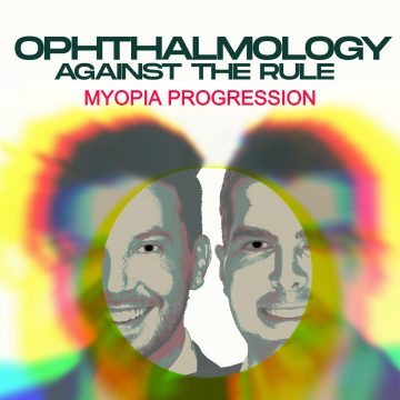 Ophthalmology Against the Rule - Myopia Progression